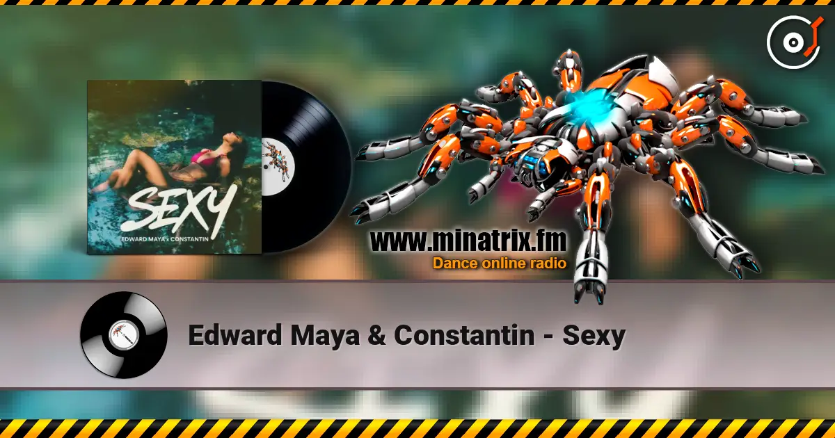 Edward Maya & Constantin - Sexy online in hoher Qualität hören | Minatrix.FM