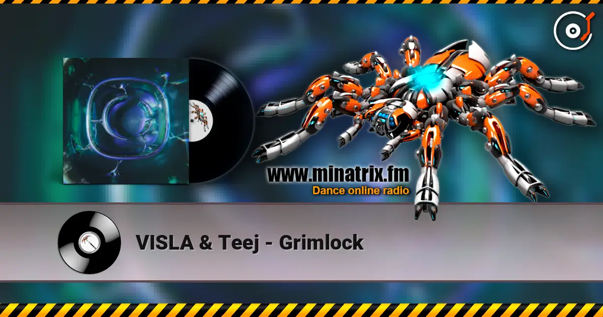 VISLA & Teej - Grimlock online in hoher Qualität hören | Minatrix.FM