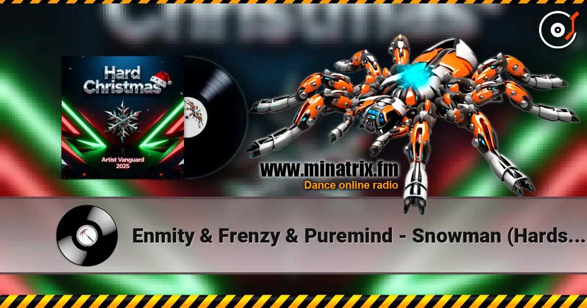 Enmity & Frenzy & Puremind - Snowman (Hardstyle Remix) online in hoher Qualität hören | Minatrix.FM