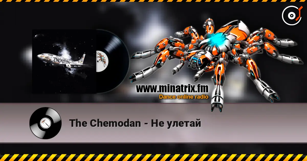 The Chemodan - Не улетай online in hoher Qualität hören | Minatrix.FM