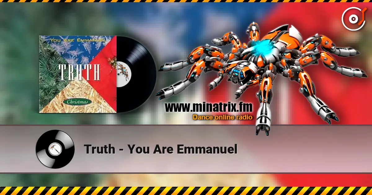 Truth - You Are Emmanuel online in hoher Qualität hören | Minatrix.FM