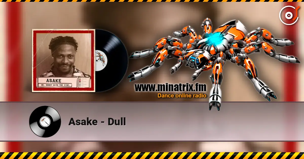 Asake - Dull online in hoher Qualität hören | Minatrix.FM