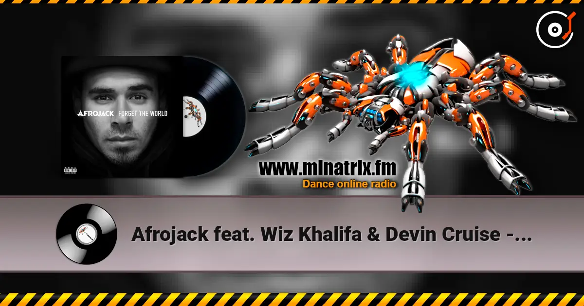 Afrojack feat. Wiz Khalifa & Devin Cruise - Too Wild online in hoher Qualität hören | Minatrix.FM