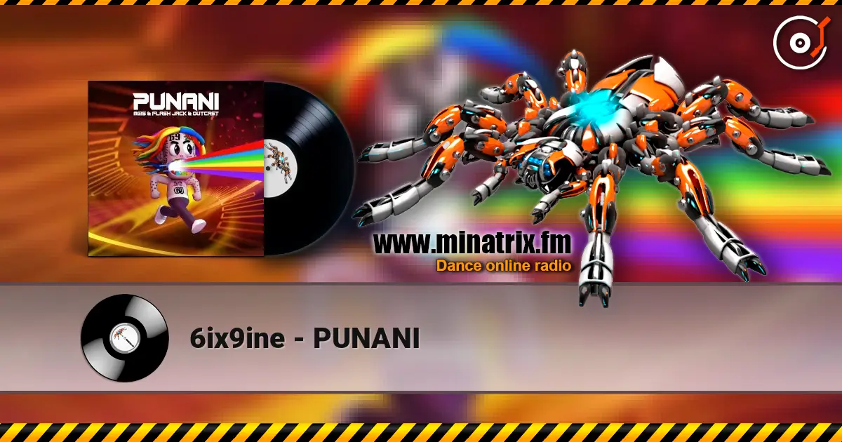 6ix9ine - PUNANI online in hoher Qualität hören | Minatrix.FM