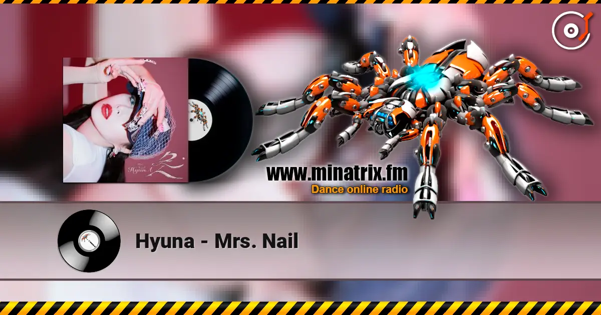 Hyuna - Mrs. Nail online in hoher Qualität hören | Minatrix.FM