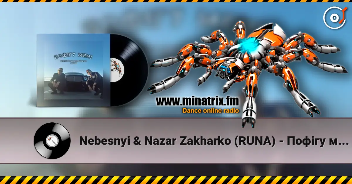 Nebesnyi & Nazar Zakharko (RUNA) - Пофігу мені online in hoher Qualität hören | Minatrix.FM