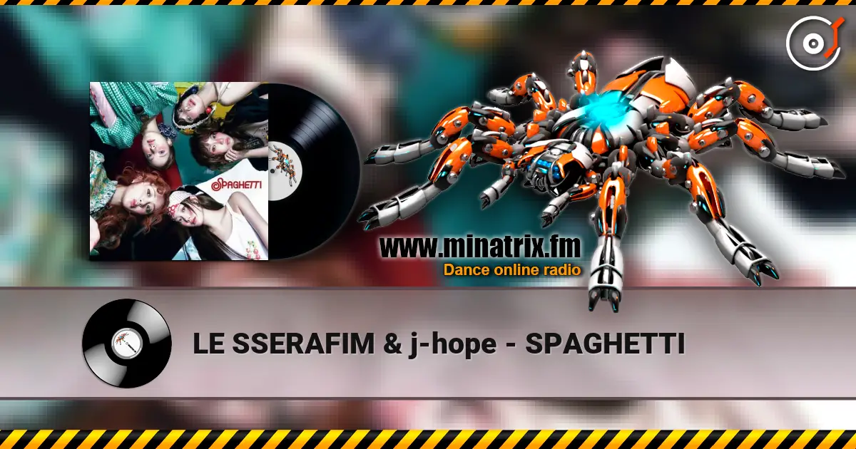 LE SSERAFIM & j-hope - SPAGHETTI online in hoher Qualität hören | Minatrix.FM