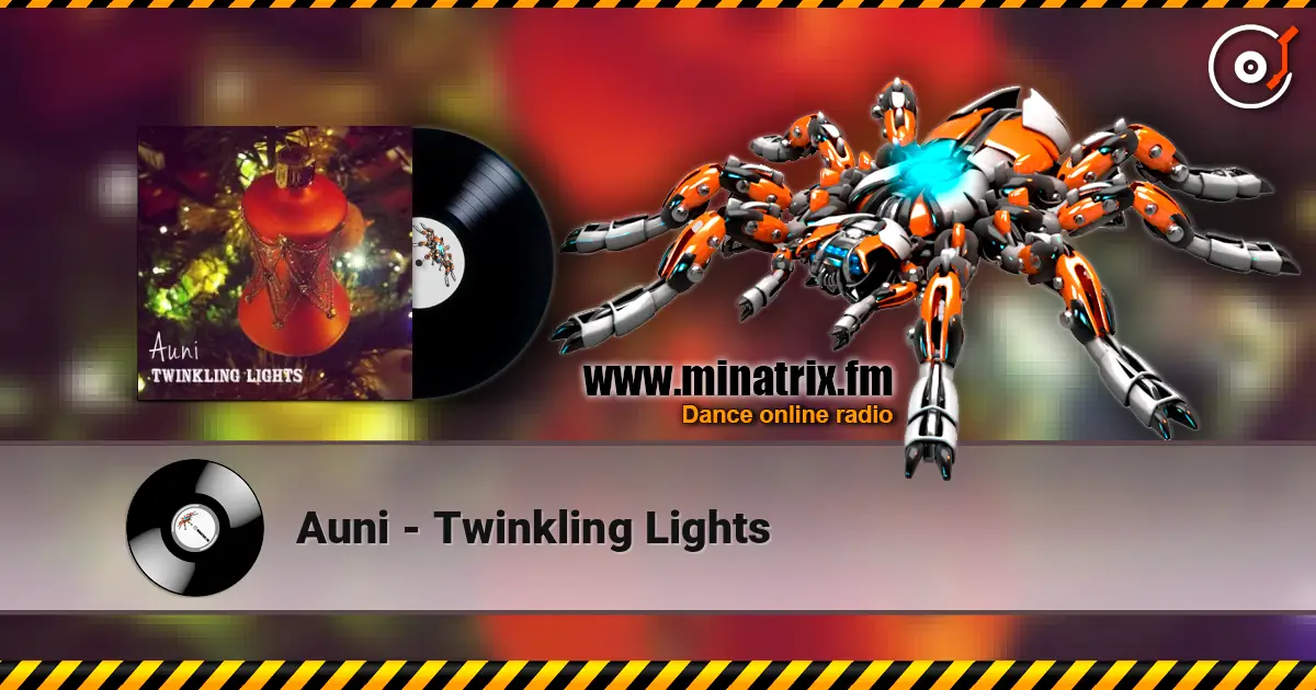 Auni - Twinkling Lights online in hoher Qualität hören | Minatrix.FM