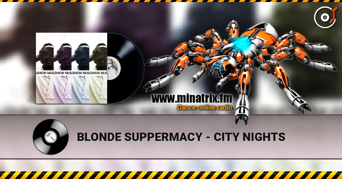 BLONDE SUPPERMACY - CITY NIGHTS online in hoher Qualität hören | Minatrix.FM