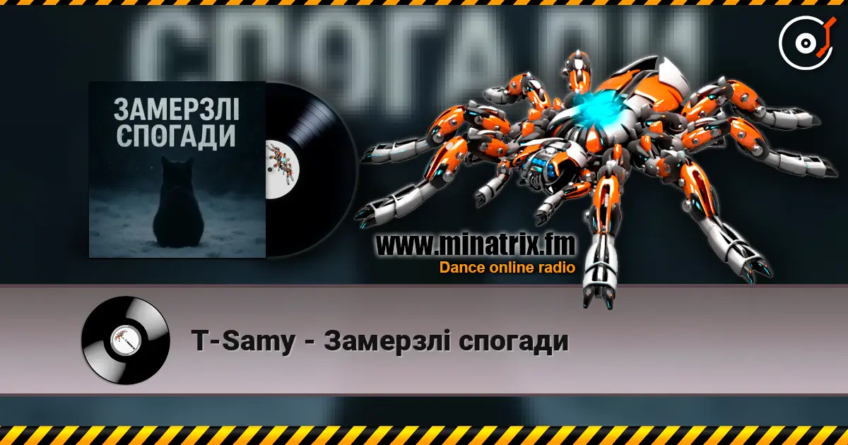 T-Samy - Замерзлі спогади online in hoher Qualität hören | Minatrix.FM