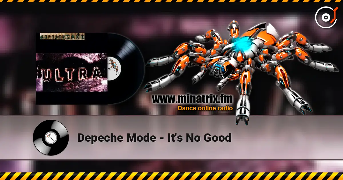 Depeche Mode - It's No Good online in hoher Qualität hören | Minatrix.FM