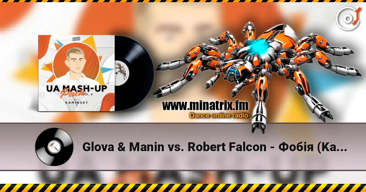 Glova & Manin vs. Robert Falcon - Фобія (Kaminsky Mash Up) online in hoher Qualität hören | Minatrix.FM