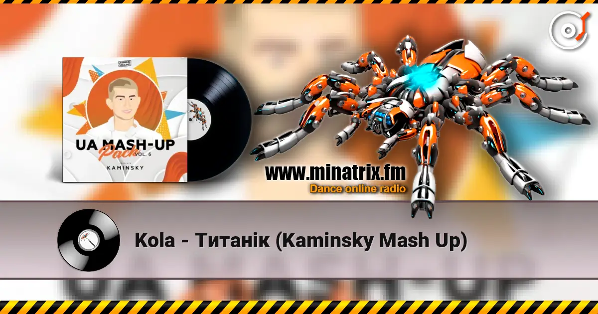 Kola - Титанік (Kaminsky Mash Up) online in hoher Qualität hören | Minatrix.FM