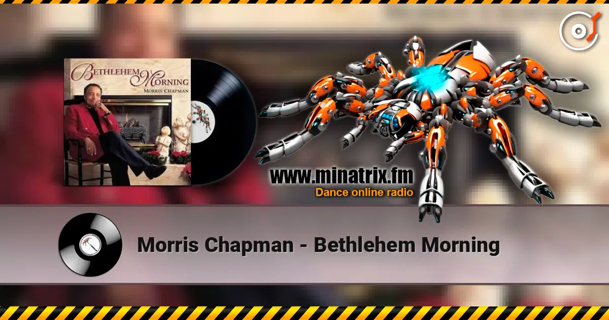 Morris Chapman - Bethlehem Morning online in hoher Qualität hören | Minatrix.FM