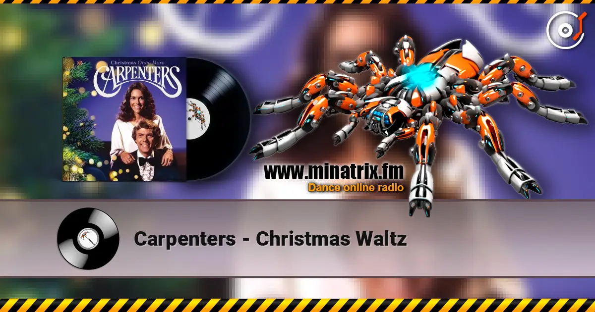 Carpenters - Christmas Waltz online in hoher Qualität hören | Minatrix.FM