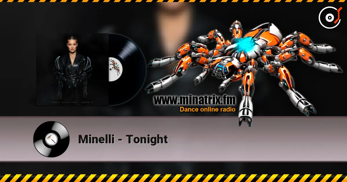Minelli - Tonight online in hoher Qualität hören | Minatrix.FM