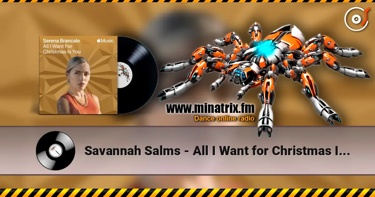 Savannah Salms - All I Want for Christmas Is You online in hoher Qualität hören | Minatrix.FM
