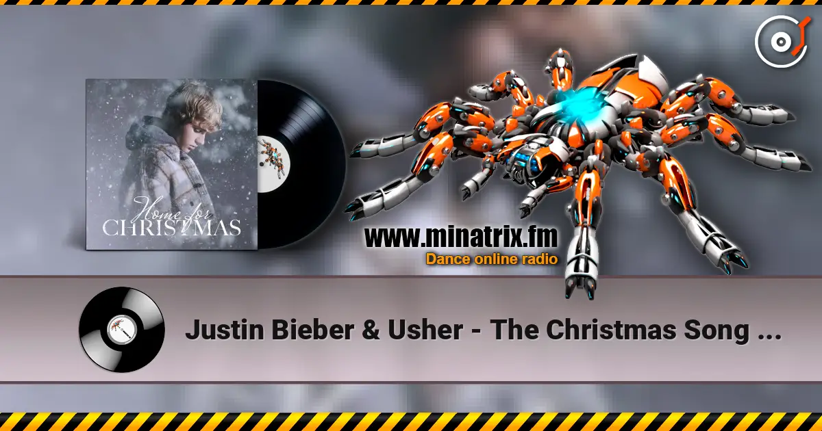 Justin Bieber & Usher - The Christmas Song (Chestnuts Roasting On An Open Fire) online in hoher Qualität hören | Minatrix.FM