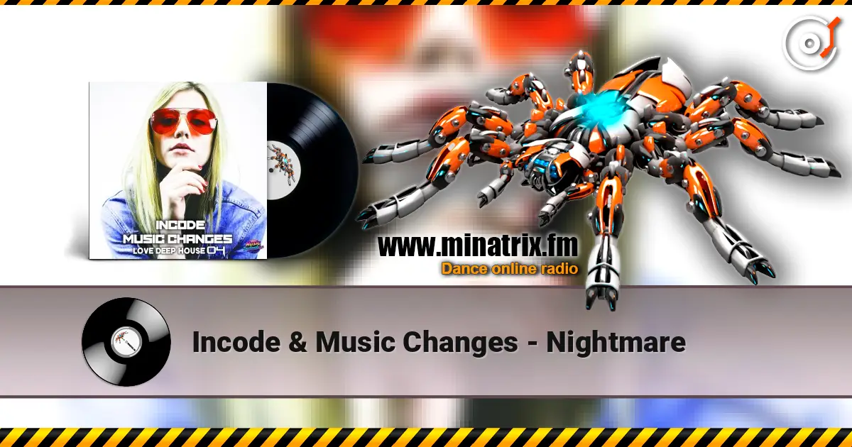 Incode & Music Changes - Nightmare online in hoher Qualität hören | Minatrix.FM