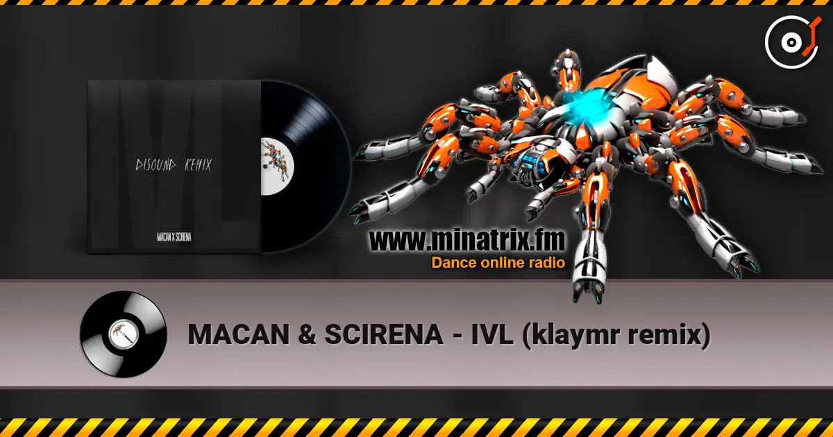 MACAN & SCIRENA - IVL (klaymr remix) online in hoher Qualität hören | Minatrix.FM