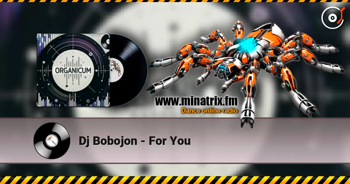 Dj Bobojon - For You online in hoher Qualität hören | Minatrix.FM
