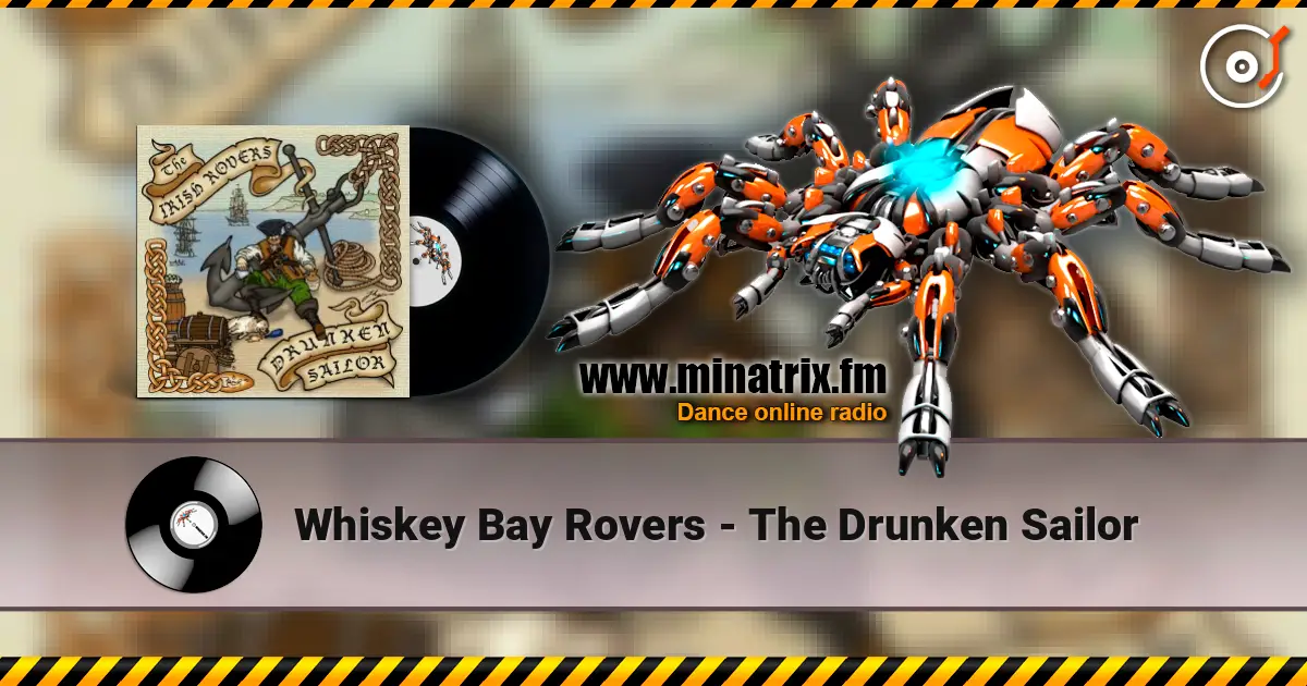 Whiskey Bay Rovers - The Drunken Sailor online in hoher Qualität hören | Minatrix.FM