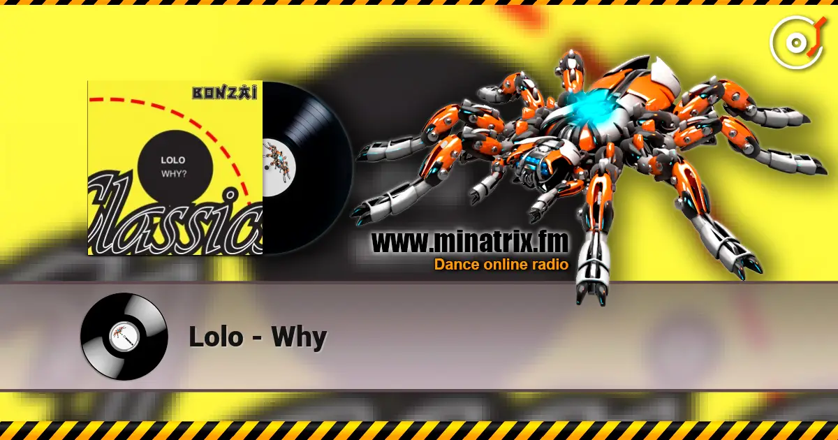 Lolo - Why online in hoher Qualität hören | Minatrix.FM