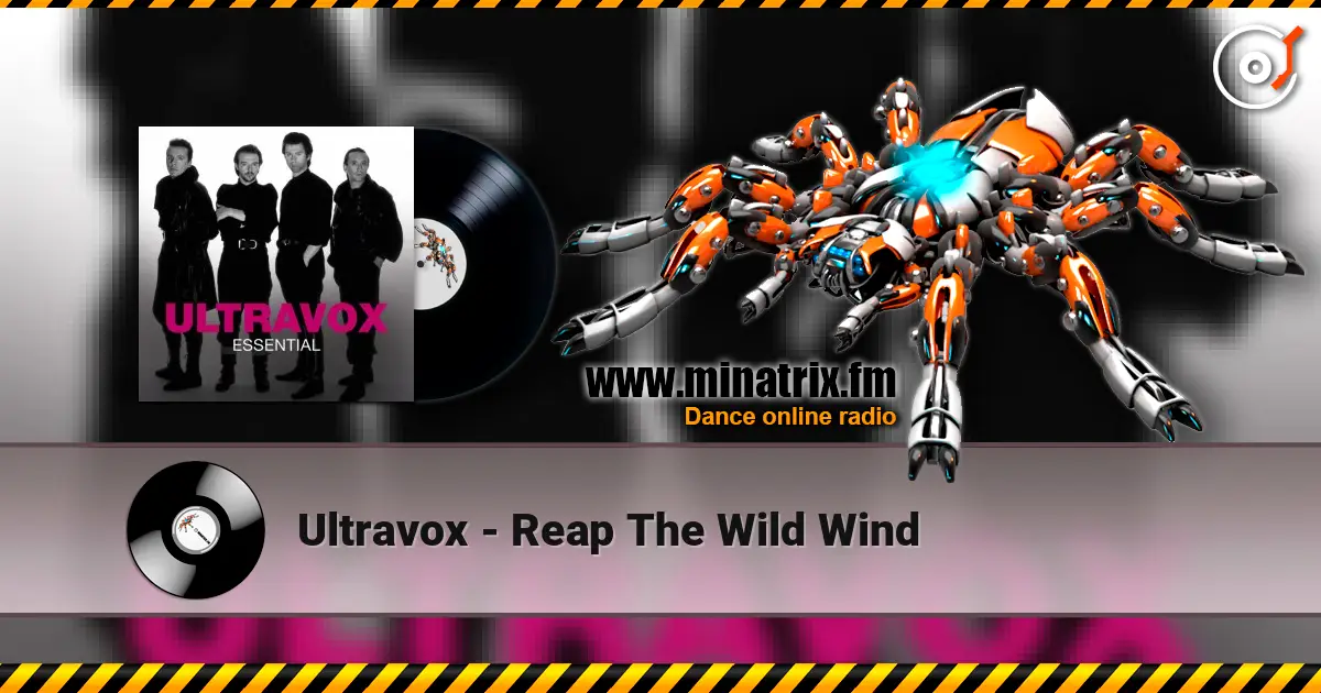Ultravox - Reap The Wild Wind online in hoher Qualität hören | Minatrix.FM