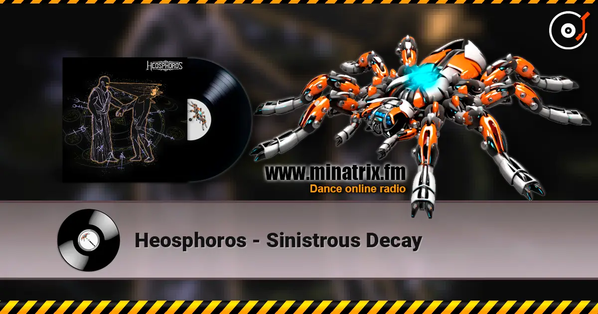 Heosphoros - Sinistrous Decay online in hoher Qualität hören | Minatrix.FM
