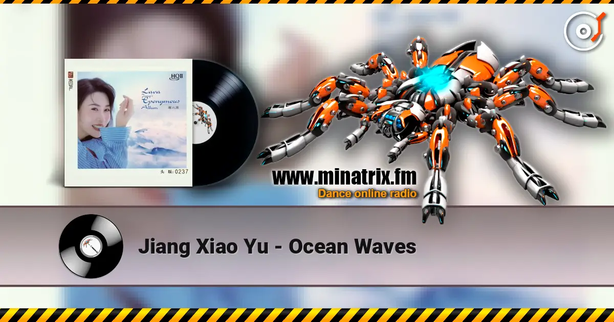 Jiang Xiao Yu - Ocean Waves online in hoher Qualität hören | Minatrix.FM