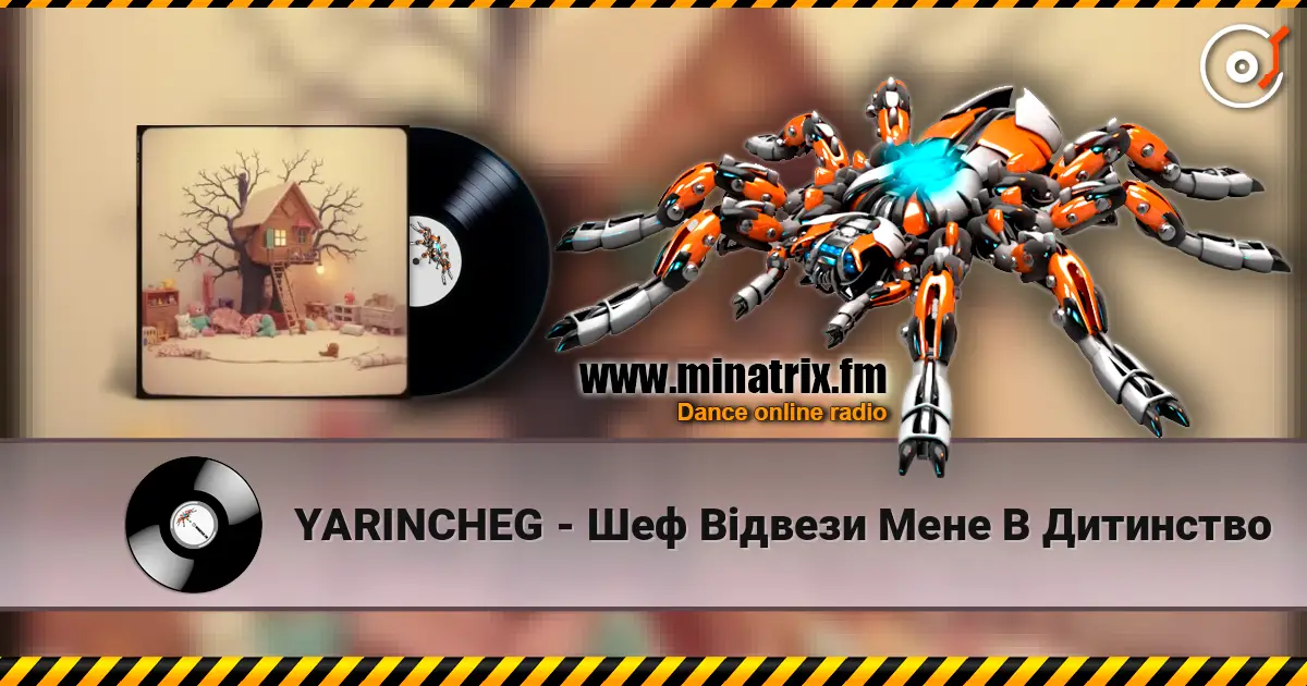YARINCHEG - Шеф Відвези Мене В Дитинство online in hoher Qualität hören | Minatrix.FM