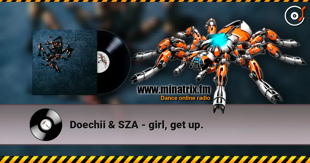 Doechii & SZA - girl, get up. online in hoher Qualität hören | Minatrix.FM