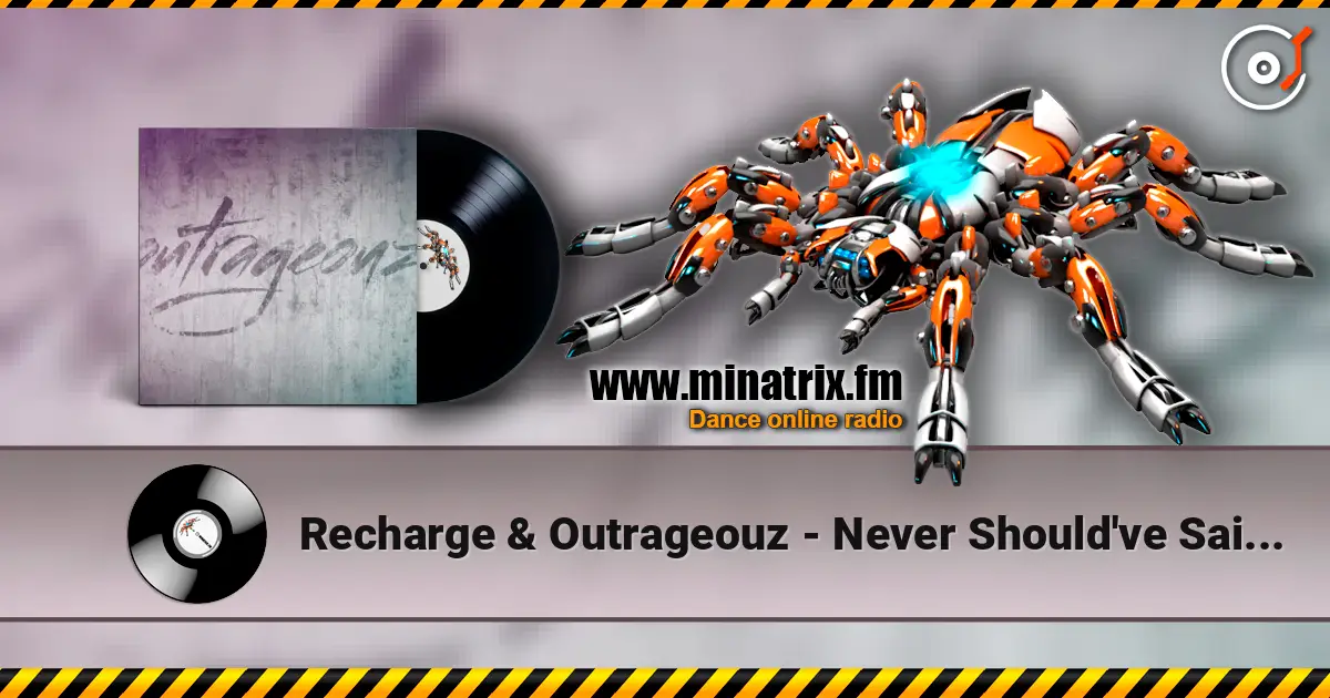 Recharge & Outrageouz - Never Should've Said Hello (Hardstyle) online in hoher Qualität hören | Minatrix.FM