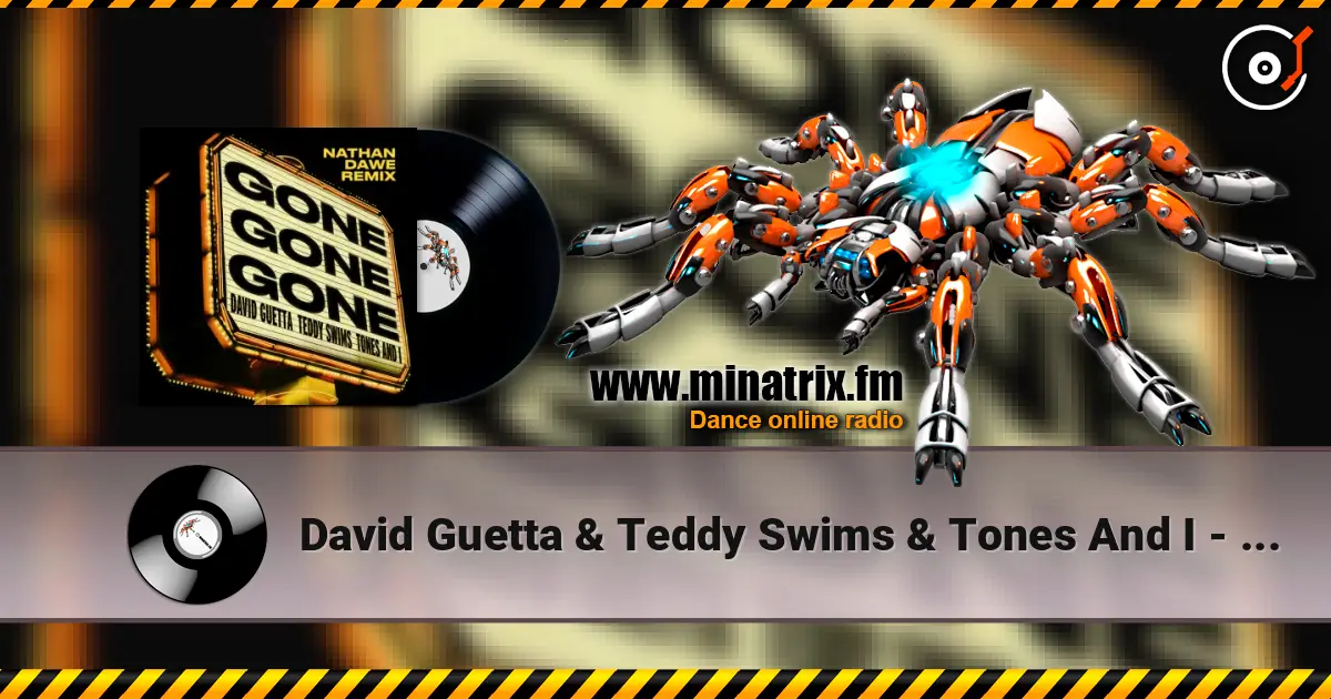 David Guetta & Teddy Swims & Tones And I - Gone Gone Gone (Nathan Dawe Remix) online in hoher Qualität hören | Minatrix.FM