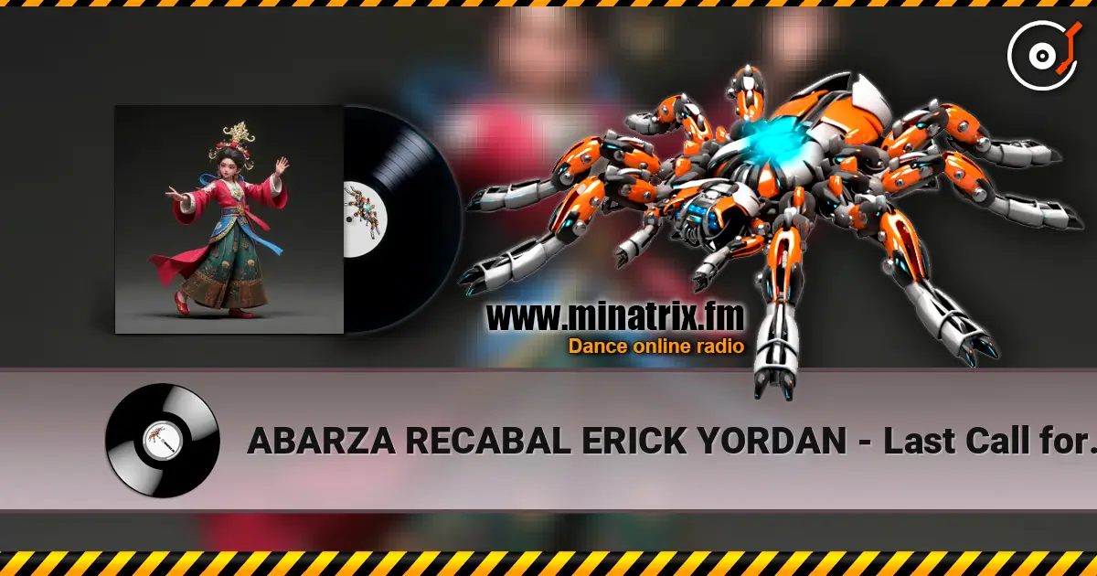 ABARZA RECABAL ERICK YORDAN - Last Call for Love online in hoher Qualität hören | Minatrix.FM