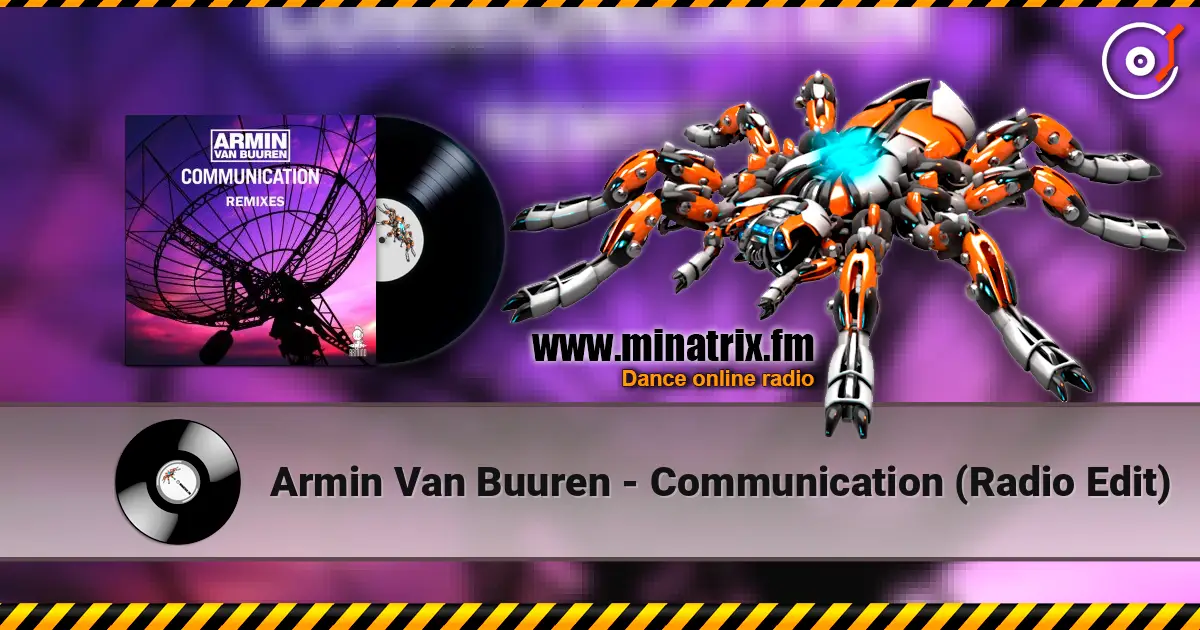 Armin Van Buuren - Communication (Radio Edit) online in hoher Qualität hören | Minatrix.FM
