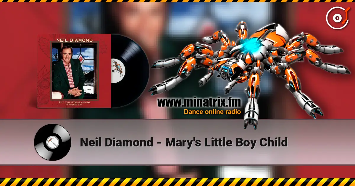 Neil Diamond - Mary's Little Boy Child online in hoher Qualität hören | Minatrix.FM