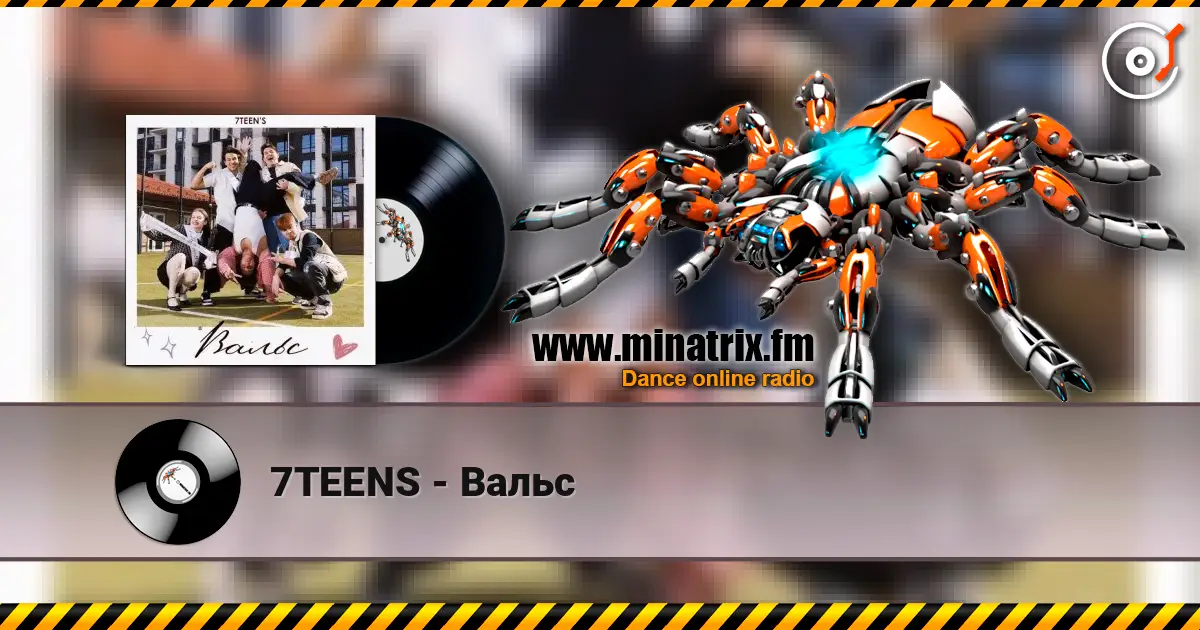 7TEENS - Вальс online in hoher Qualität hören | Minatrix.FM