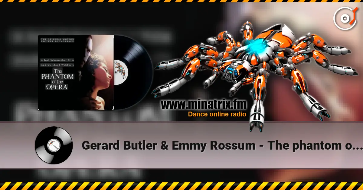 Gerard Butler & Emmy Rossum - The phantom of the opera online in hoher Qualität hören | Minatrix.FM