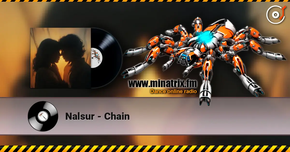 Nalsur - Chain online in hoher Qualität hören | Minatrix.FM