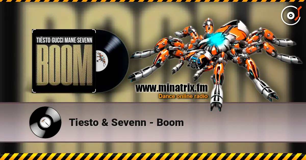 Tiesto & Sevenn - Boom online in hoher Qualität hören | Minatrix.FM
