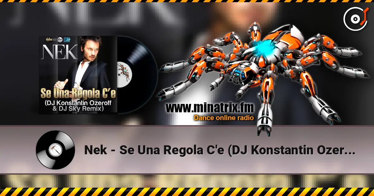 Nek - Se Una Regola C'e (DJ Konstantin Ozeroff & DJ Sky Radio Edit) online in hoher Qualität hören | Minatrix.FM