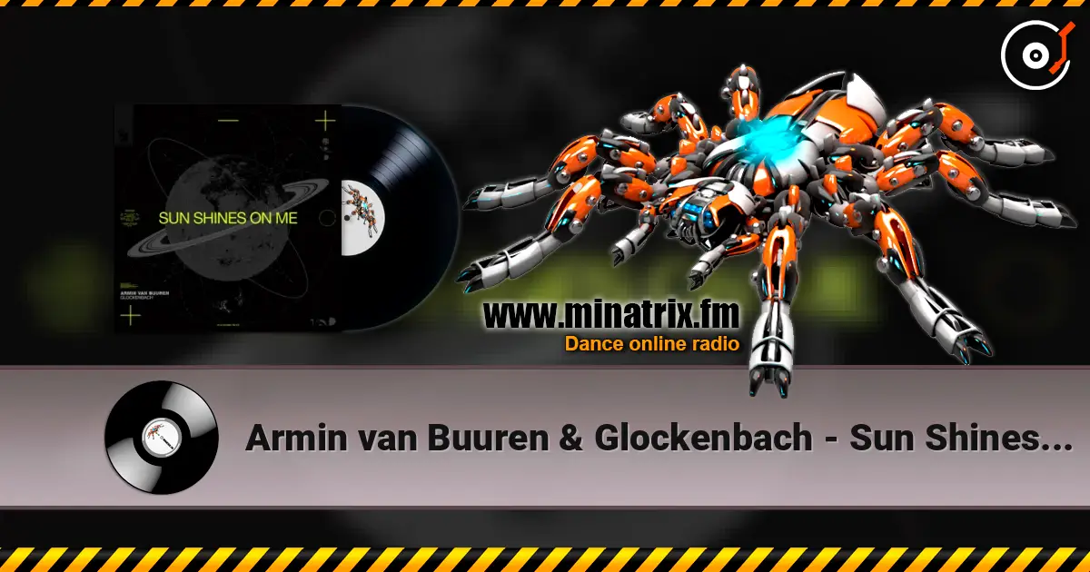 Armin van Buuren & Glockenbach - Sun Shines On Me online in hoher Qualität hören | Minatrix.FM