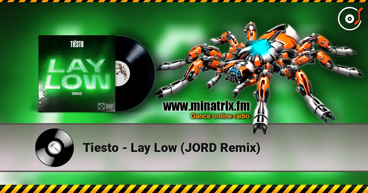 Tiesto - Lay Low (JORD Remix) online in hoher Qualität hören | Minatrix.FM
