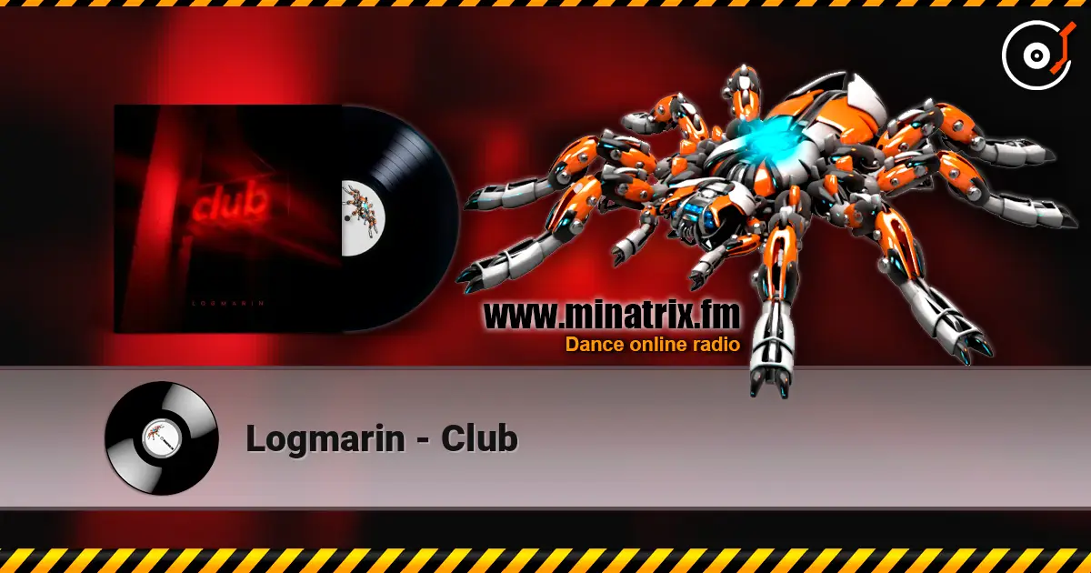 Logmarin - Club online in hoher Qualität hören | Minatrix.FM