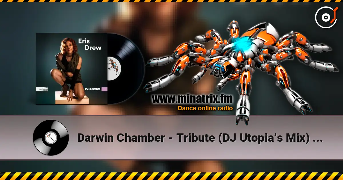 Darwin Chamber - Tribute (DJ Utopia’s Mix) (Mixed) online in hoher Qualität hören | Minatrix.FM