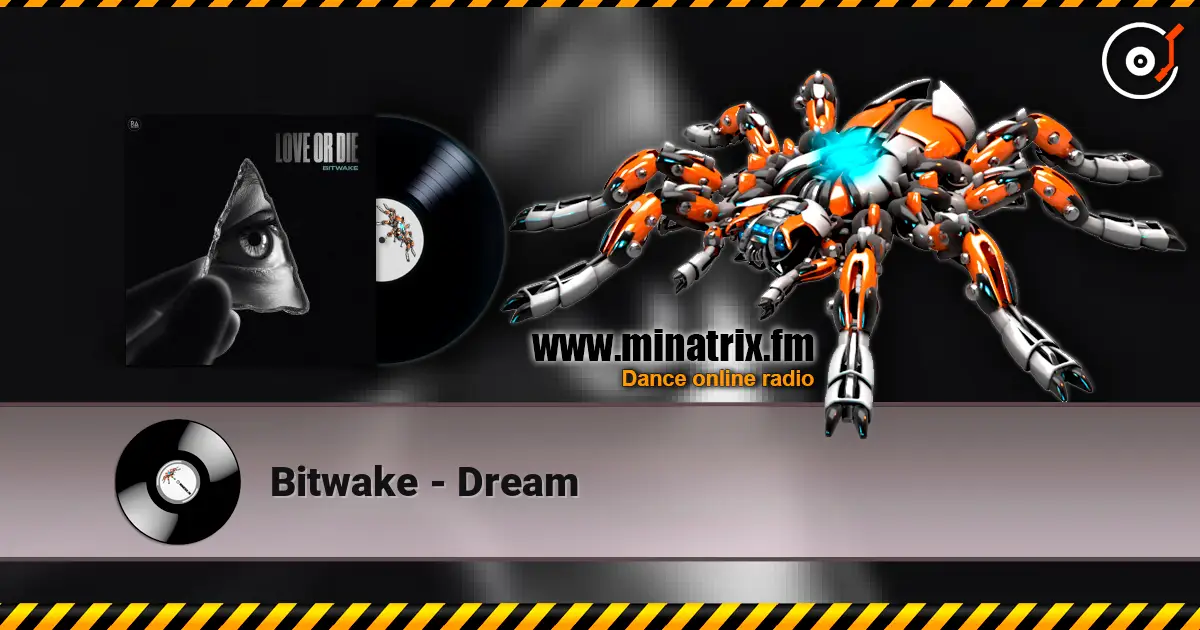 Bitwake - Dream online in hoher Qualität hören | Minatrix.FM