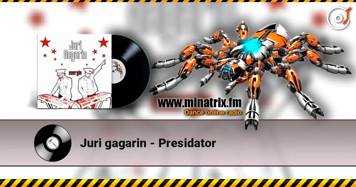 Juri gagarin - Presidator online in hoher Qualität hören | Minatrix.FM