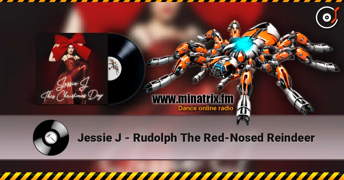 Jessie J - Rudolph The Red-Nosed Reindeer online in hoher Qualität hören | Minatrix.FM