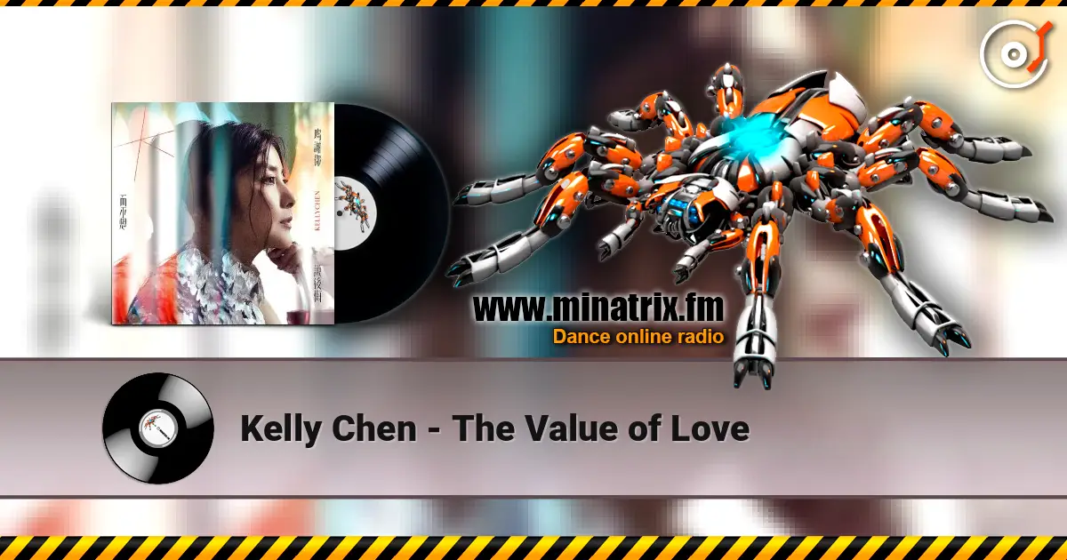 Kelly Chen - The Value of Love online in hoher Qualität hören | Minatrix.FM